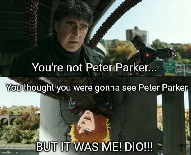 You're not Peter Parker... You thought you were gonna see Peter Parker ...