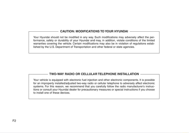 CAUTION: MODIFICATIONS TO YOUR HYUNDAI Your Hyundai should not be ...
