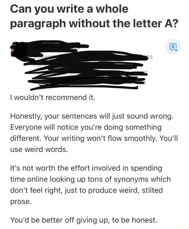 Can you write a whole paragraph without the letter A? ] wouldn't