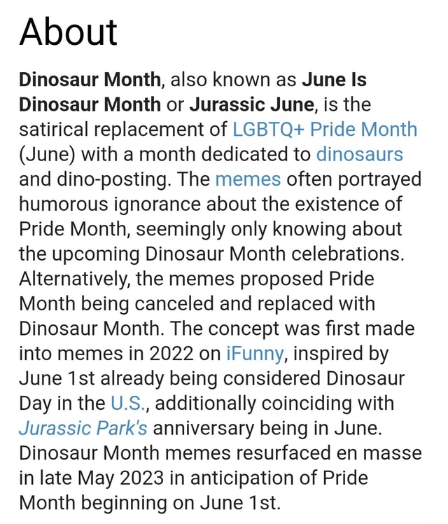 About Dinosaur Month, also known as June Is Dinosaur Month or Jurassic June, is the satirical
