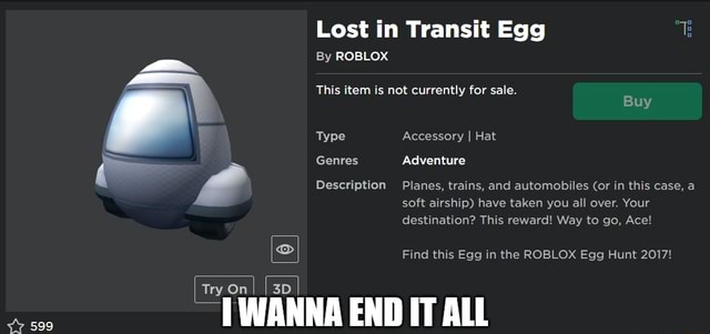 Lost In Transit Egg By Roblox This Item Is Not Currently For Sale Buy Type Accessory I Hat Genres Adventure Description Planes Trains And Automobiles Or In This Case A Soft Airship - lost egg roblox