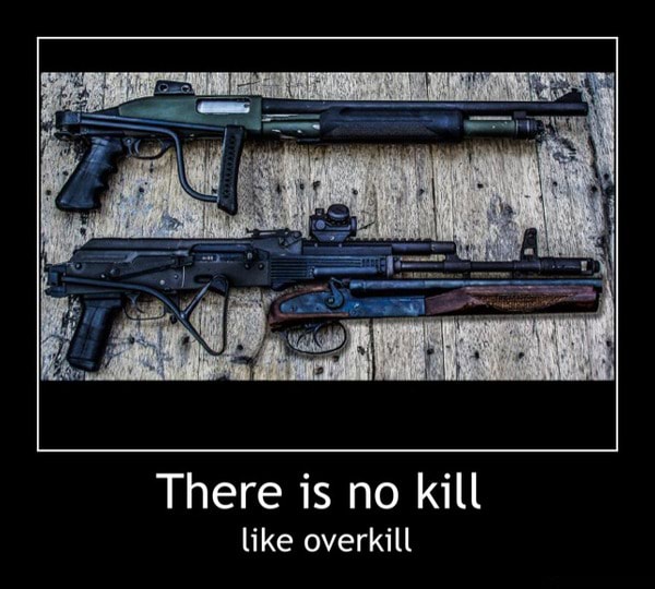 no kill like overkill