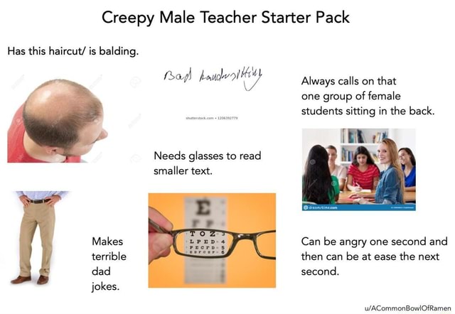 Creepy Male Teacher Starter Pack - )