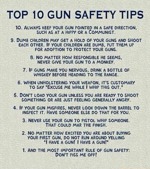 TOP 10 GUN SAFETY TIPS 10. ALWAYS KEEP YOUR GUN POINTED IN A SAFE ...