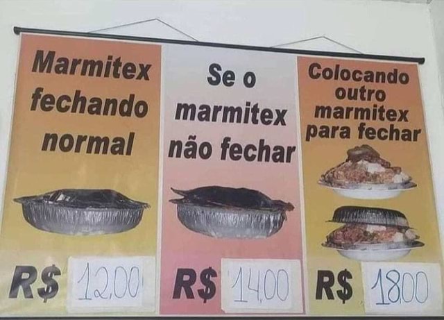 Marmitex Se O Colocando Fechando Marmitex Para Fechar Normal N O Fechar Ifunny Brazil