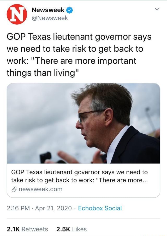Gop Texas Lieutenant Governor Says We Need To Take Risk To Get Back To Work There Are More