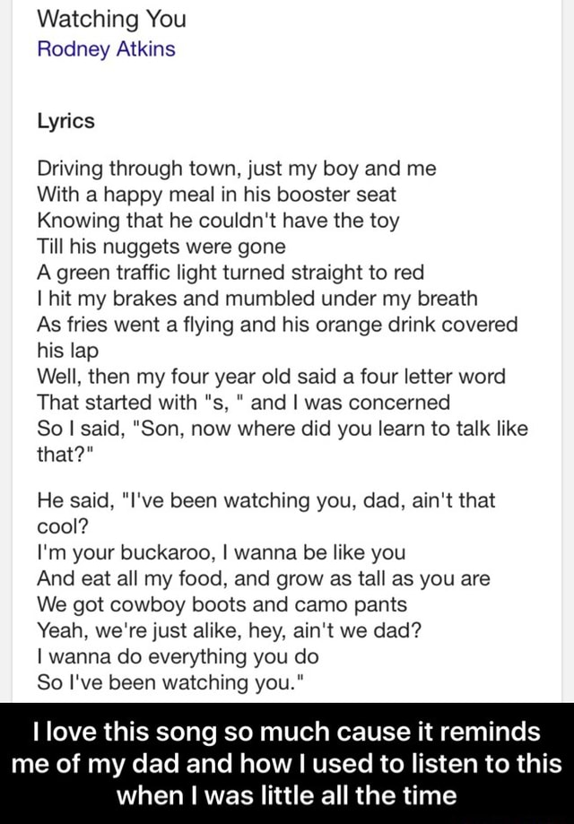 Watching You Rodney Atkins Driving Through Town Just My Boy And Me With A Happy Meal In His Booster Seat Knowing That He Couldn T Have The Toy Till His Nuggets Were Gone