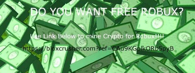 DO YOU WANT FREE ROBUX? Use Link Below to mine Crypto for Robux ...