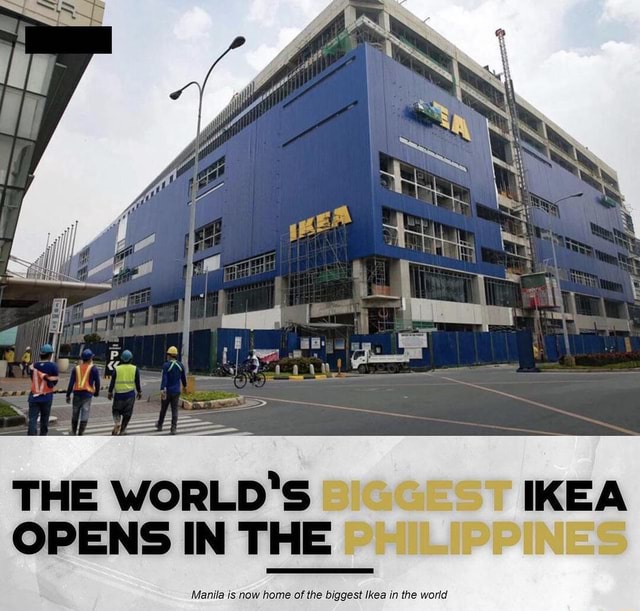 THE WORLD'S IKEA OPENS IN THE Manila is now home of the biagest Ikea in