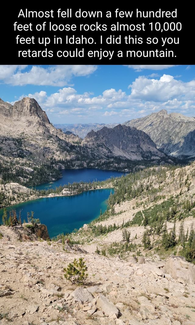 10000 Rocks Almost fell down a few hundred feet of loose rocks almost 10,000 feet ...