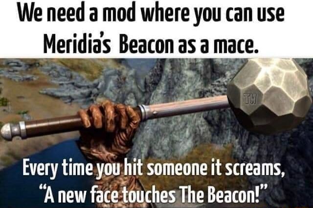 we-need-a-mod-where-you-can-use-meridias-beacon-as-a-mace-every-time