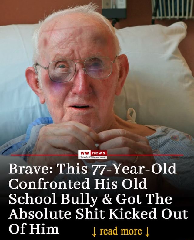 Brave This 77Year Old Confronted His Old School Bully & Got The