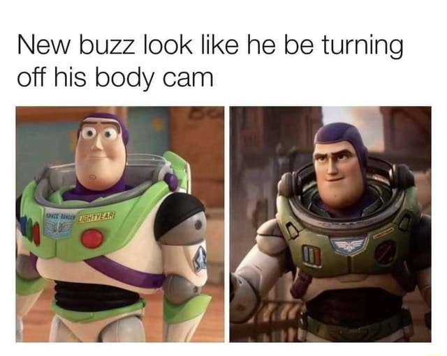 New buzz look like he be turning off his body cam iFunny