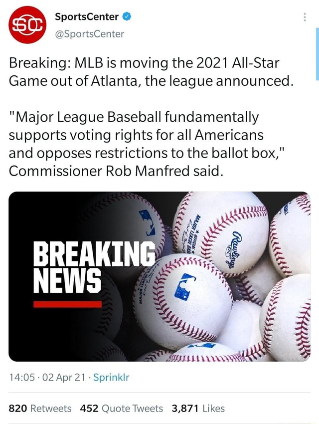 SportsCenter on X: Breaking: MLB is moving the 2021 All-Star Game out of  Atlanta, the league announced. Major League Baseball fundamentally  supports voting rights for all Americans and opposes restrictions to the