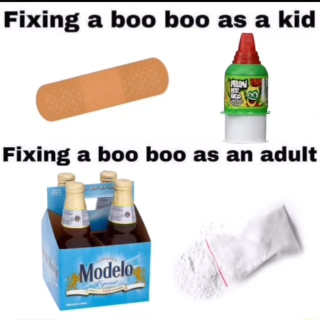 Fixing a boo boo as a kid Fixing a boo boo as an adult - iFunny