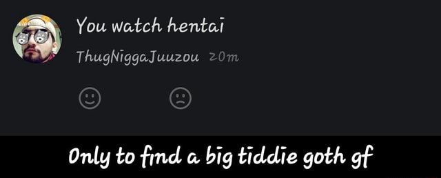 You Watch Hentai Only To ﬁnd A Big Tíddíe Goth Gf Only To Find A Big