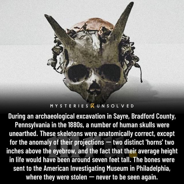 UNSOLVED During an archaeological excavation in Sayre, Bradford County