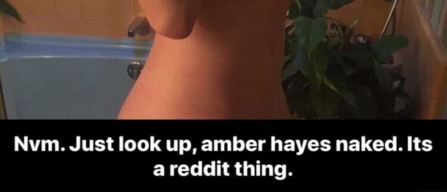 Reddit amber hayes