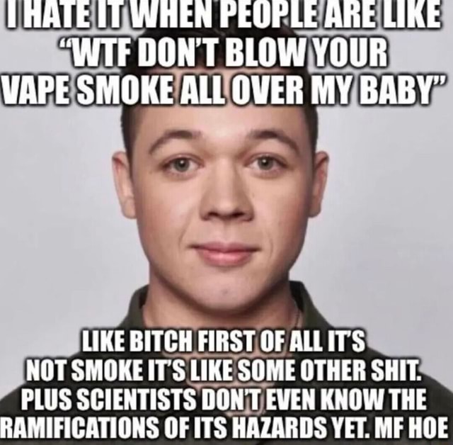 vape smoke on baby meme PHATE WHEN PEOPLE ARE LIKE 