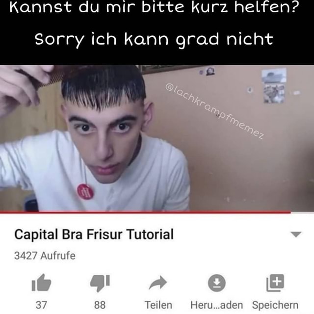 Sorry ich kann grad nicht Capital Bra Frisur Tutorial 3427 Aufrufe 37