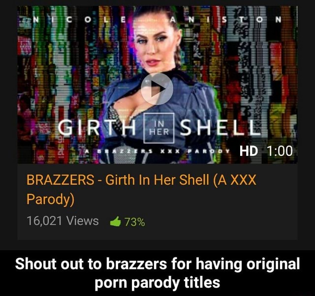 Shout out to brazzers for having original porn parody titles - iFunny :)