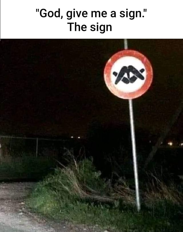 God Give Me A Sign