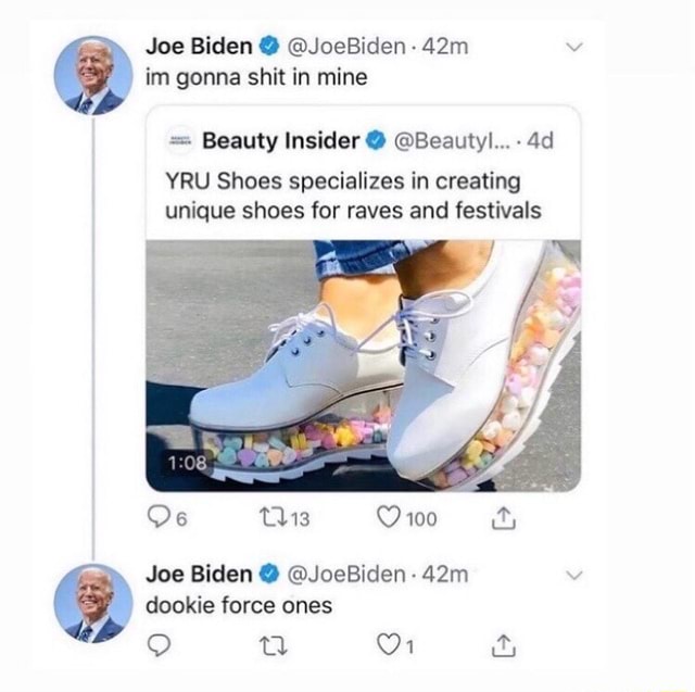 Joe Biden @ @JoeBiden im gonna shit in mine = Beauty Insider @ @Beauty ...