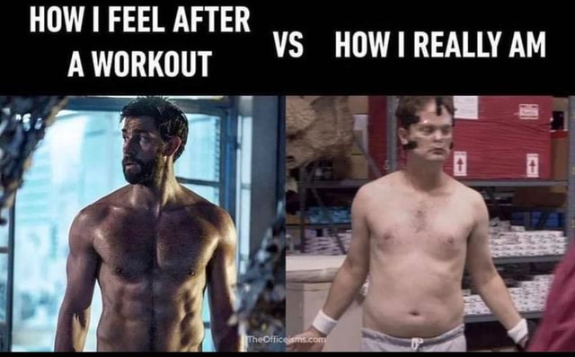 how-i-feel-after-a-workout-vs-how-really-am-ifunny