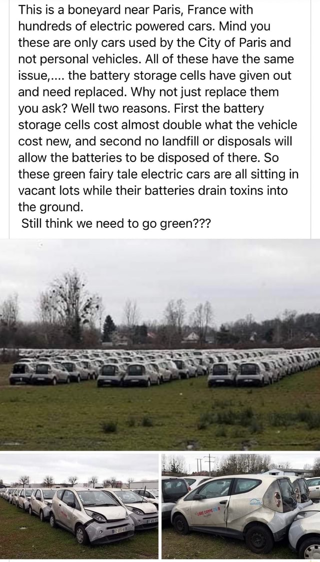 This is a boneyard near Paris, France with hundreds of electric powered