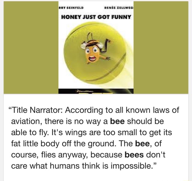 “title Narrator According To All Known Laws Of Aviation There Is No Way A Bee Should Be Able