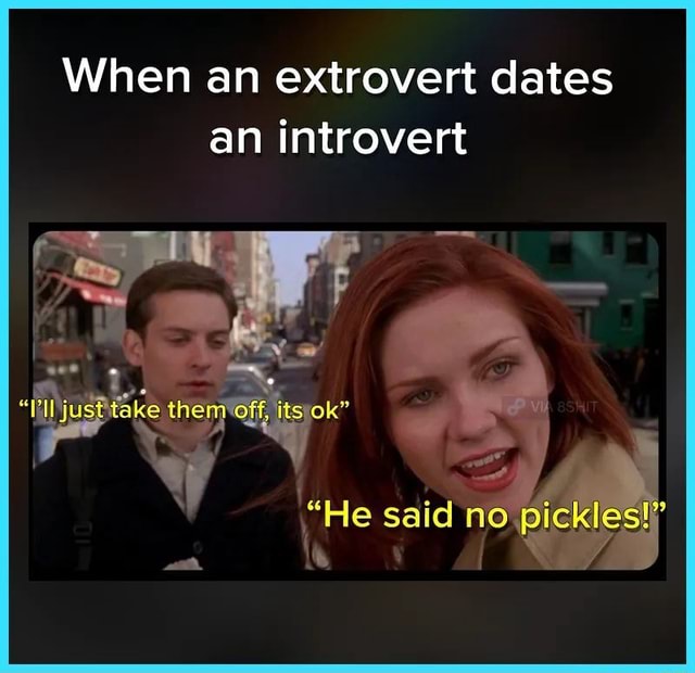 When an extrovert dates an introvert ss iFunny Brazil