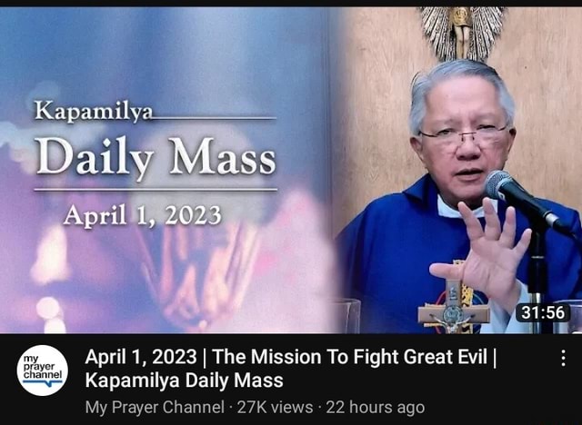 Kapamilya___ Daily Mass April 1, 2023 April 1, 2023 I The Mission To ...