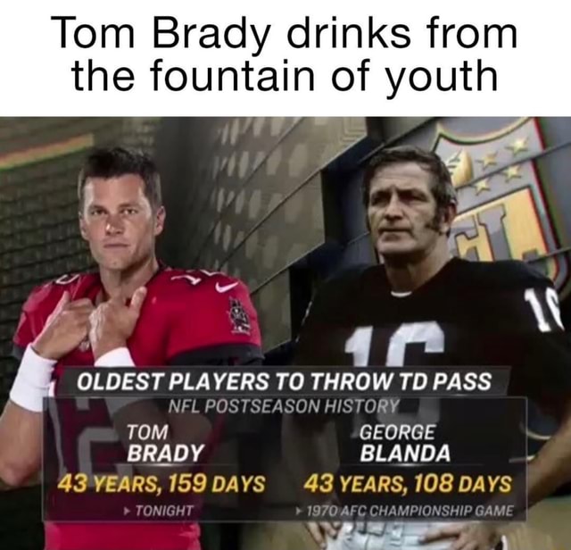 The Checkdown on X: Confirmed: Tom Brady drinks from the fountain of youth   / X