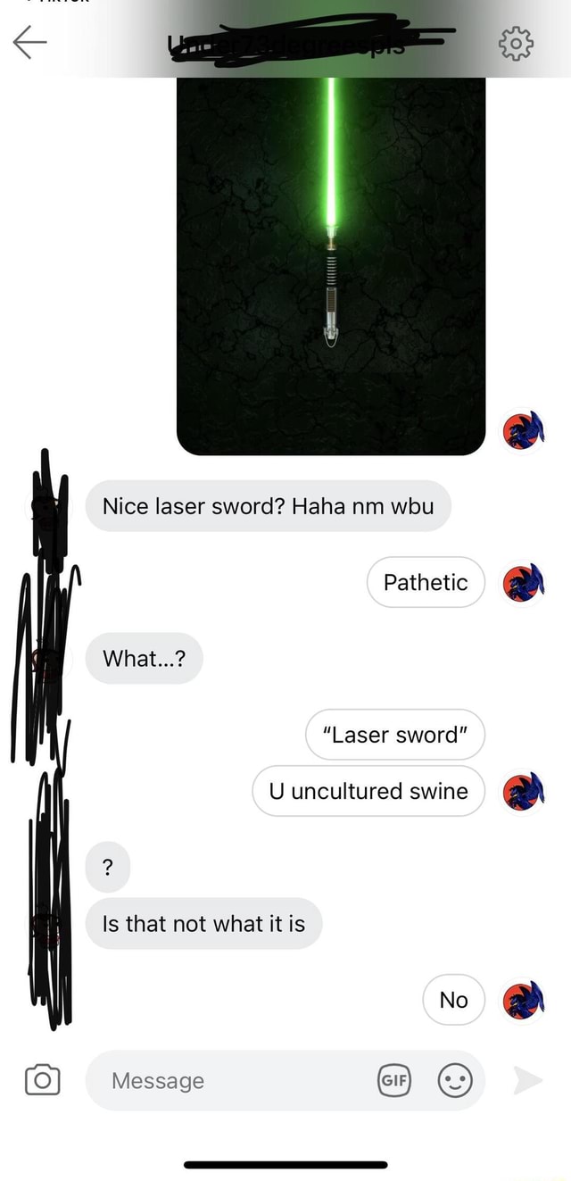 nice-laser-sword-haha-nm-wbu-pathetic-what-laser-sword-is-that