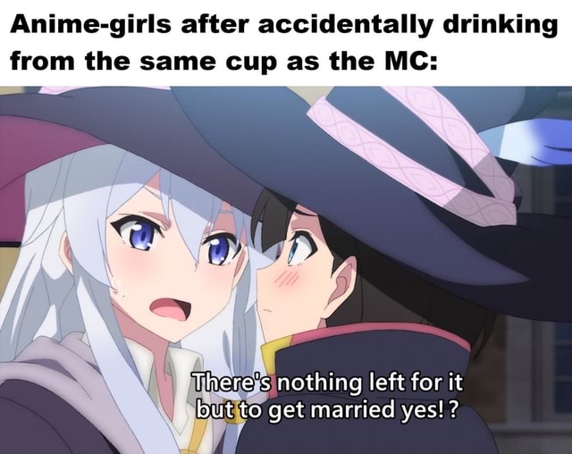Anime-girls after accidentally drinking from the same cup as the MC ...