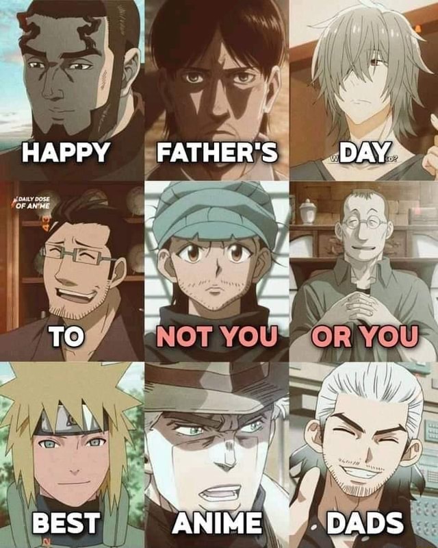 Anime Fandom Celebrates Father's Day With Some Hilarious Memes