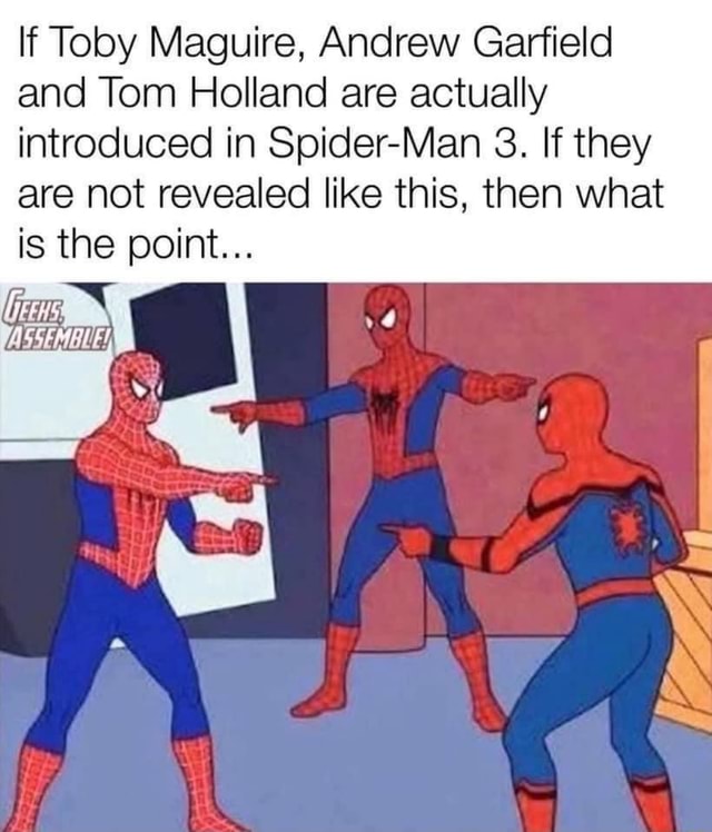 If Toby Maguire, Andrew Garfield and Tom Holland are actually ...