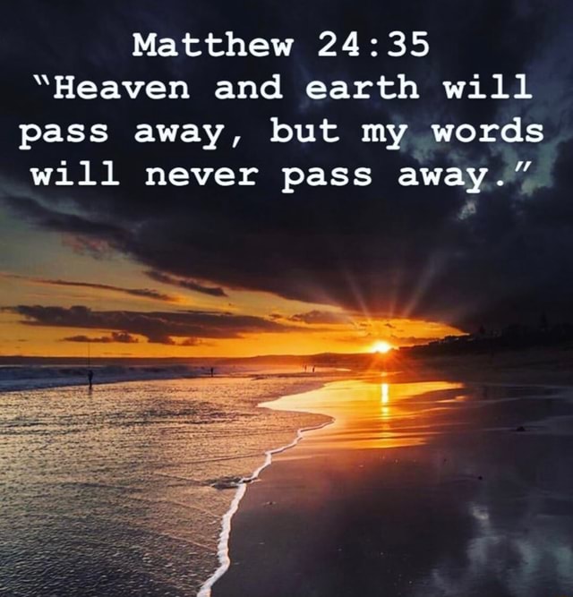 Matthew 24:35 