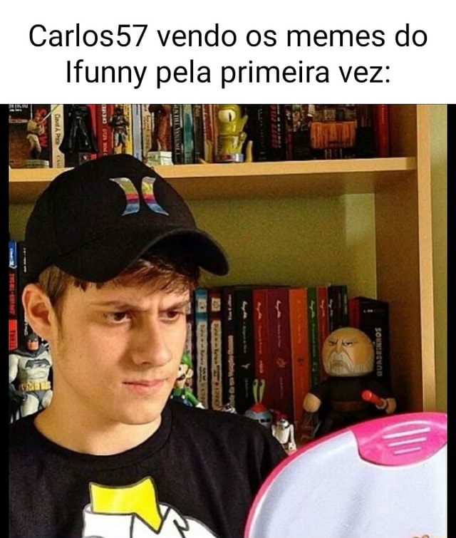 Carlos57 Vendo Os Memes Do Funny Pela Primeira Vez Ifunny Brazil 