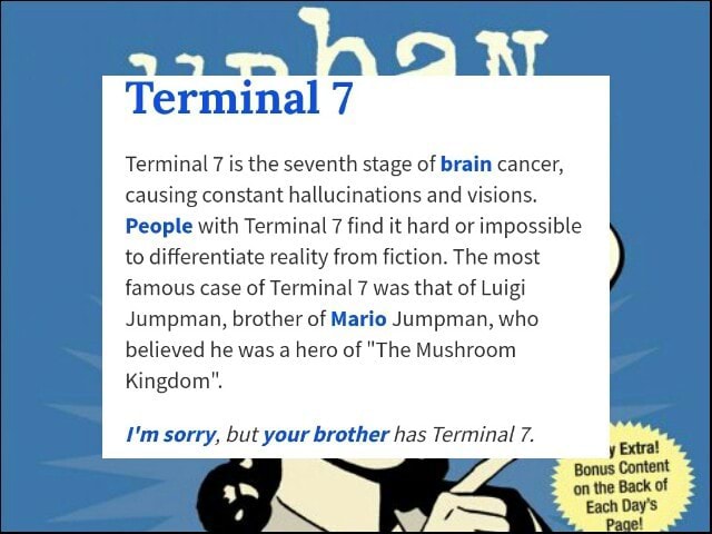 terminal 7 brain cancer luigi