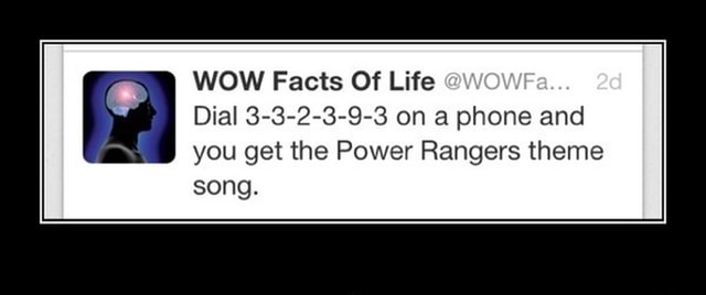 Wow Facts Of Life Dial 3 3 2 3 9 3 On A Phone And He You Get The Power Rangers Theme Song Wow Facts Of Life Dial 3 3 2 3 9 3 On A Phone And He You Get The Power Rangers Theme Song