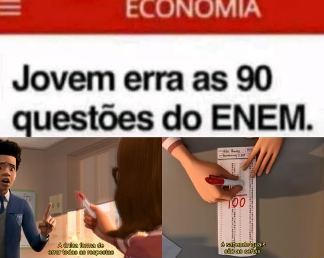 Jovem erra as 90 questões do ENEM. - iFunny Brazil