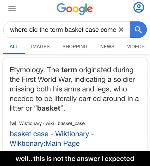 google-e-where-did-the-term-basket-case-come-x-etymology-the-term