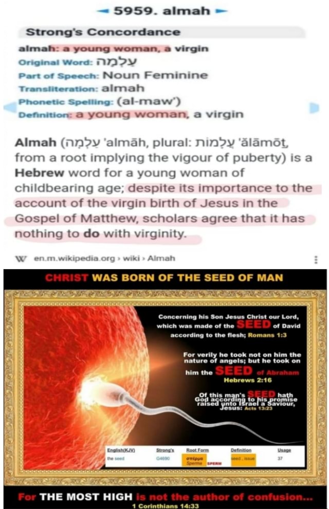 Strong's Concordance Original Word nm 5959. almah almah a young woman