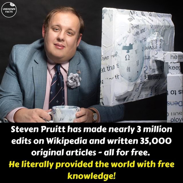 Steven Pruitt, The Man Who Has Freely Edited Over 3 Million