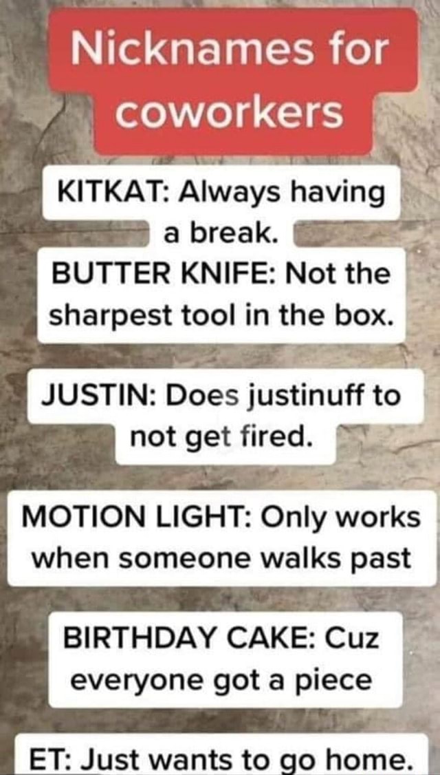 nicknames-for-coworkers-kitkat-always-having-i-a-break-butter-knife