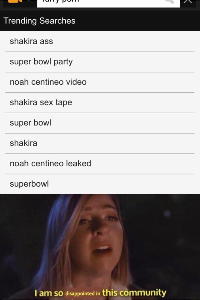 Shakira Ass Super Bowl Party Noah Centineo Video Shakira Sex Tape Super Bowl Shakira Noah Centineo Leaked Superbowl I Am So Disappointed In This Commun Ity