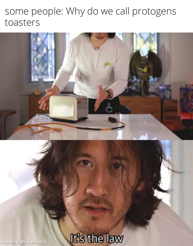 Some people Why co we call protogens toasters ca the iFunny