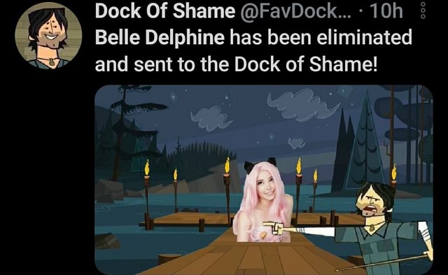 Dock Of Shame @FavDock... - Belle Delphine has been eliminated and sent ...