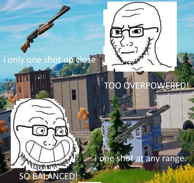 I only one shot up close TOO OVERPOWERED! i one shot at any range. SQ